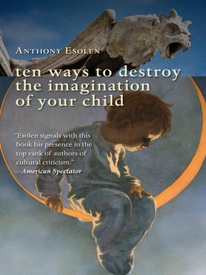 cover image of Ten Ways to Destroy the Imagination of Your Child